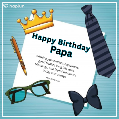 Happy Birthday Papa