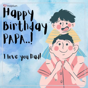 Papa ko birthday ki wishes kaise de